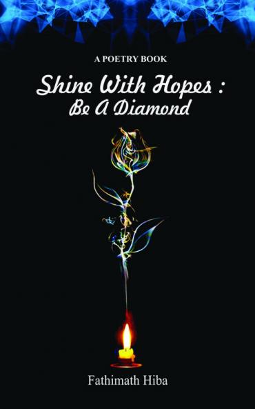 Shine With Hopes : Be A Diamond