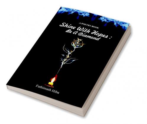 Shine With Hopes : Be A Diamond