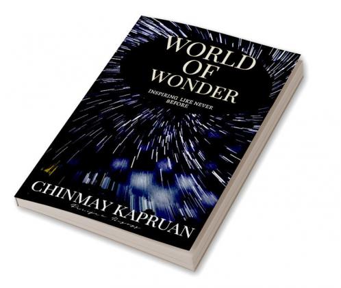 WORLD OF WONDER : A Book Filled With Positivity Faith Optimism