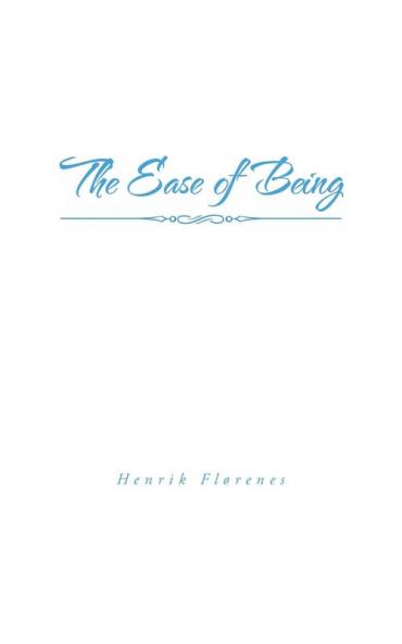 The Ease of Being