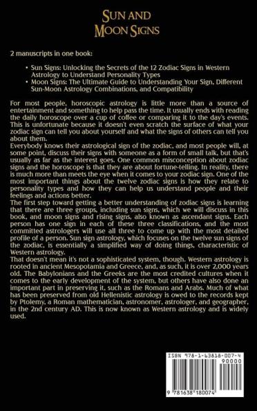 Sun and Moon Signs: Secrets of the 12 Zodiac Signs Different Sun-Moon Astrology Combinations Personality Types and Compatibility