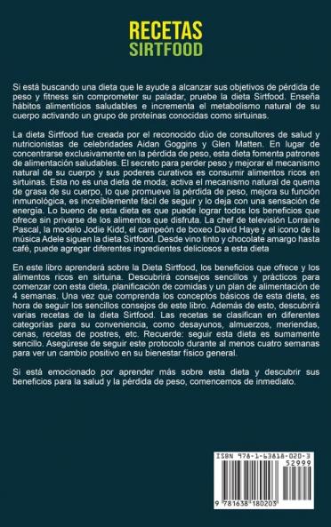 Recetas Sirtfood: Un Libro de Cocina con más de 100 Recetas para Aprovechar al Máximo la Dieta Sirtfood