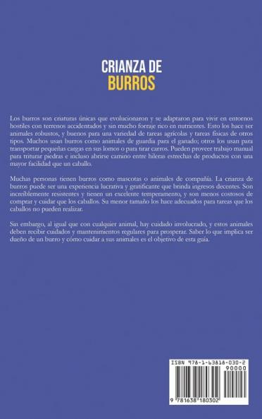 Crianza de Burros: La Guía Definitiva de la Selección Cuidado y Entrenamiento de Burros que Incluye una Comparación entre Burros Estándar y ... una Comparación entre Burros Estándar y