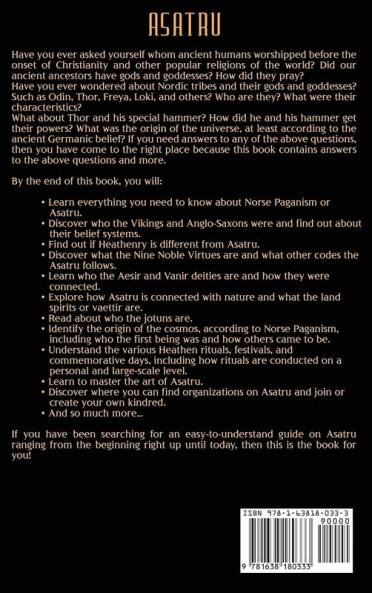 Asatru: The Ultimate Guide to Norse Paganism Heathenry and Asatru for Beginners