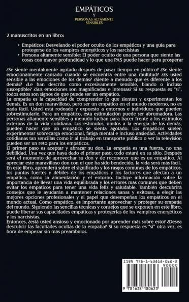 Empaticos y personas altamente sensibles: Cómo aprovechar el poder de las habilidades empáticas y una guía para las personas altamente sensibles