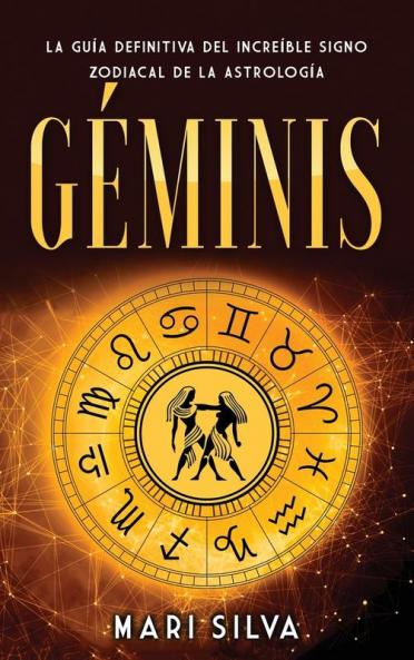 Geminis: La guía definitiva del increíble signo zodiacal de la astrología