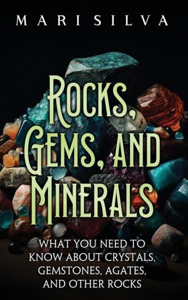 Rocks Gems and Minerals