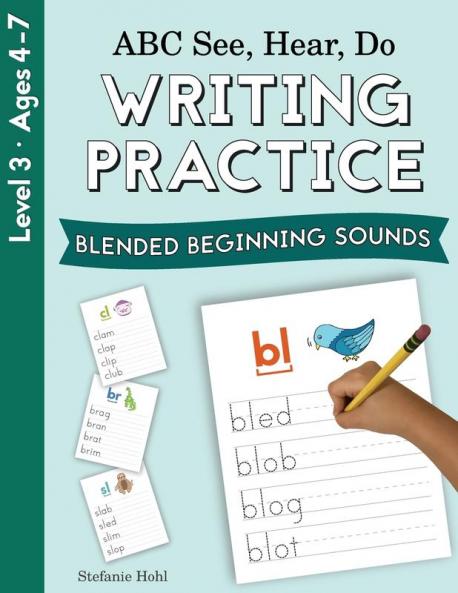 ABC See Hear Do Level 3: Writing Practice Blended Beginning Sounds
