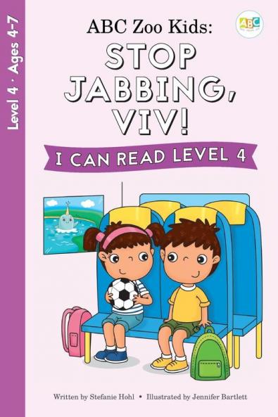 ABC Zoo Kids: Stop Jabbing Viv! I Can Read Level 4 (ABC See Hear Do)