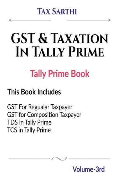 Gst & Taxation In Tally Prime | Tally Prime Book | Volume -3Rd