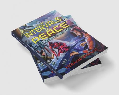 The Intervals of Peace : The Maker's Mistake