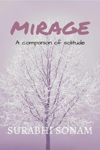 Mirage : A companion in solitude