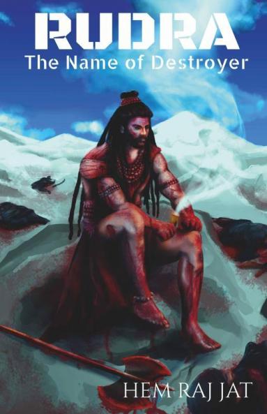 Rudra: The Name Of Destroyer