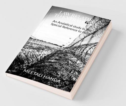 Law Relating To The Extradition : An Analatical Study In The Special Reference To India