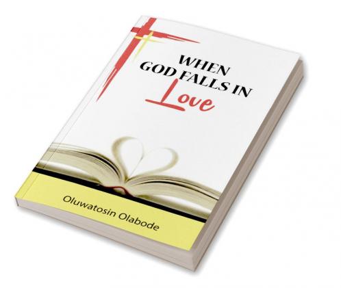 WHEN GOD FALLS IN LOVE : Poems