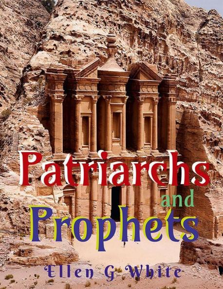Patriarchs and Prophets