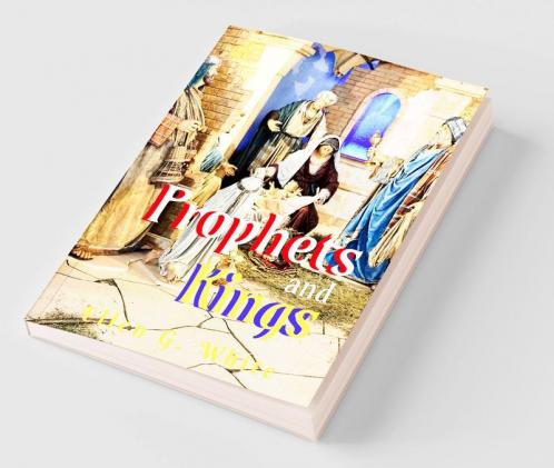 Prophets and Kings