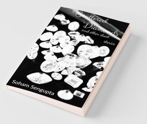 Scattered Diamonds and other short stories