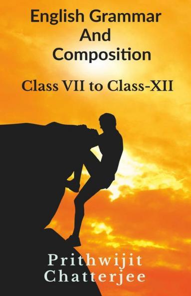 English Grammar And Composition Class - Vi To Class - Xii