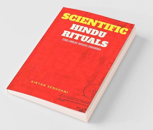 Scientific Hindu Rituals : The Great Hindu Dharma