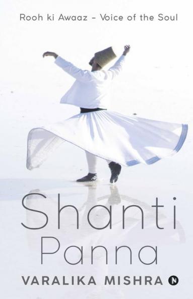 Shanti Panna : Rooh Ki Awaaz - Voice Of The Soul
