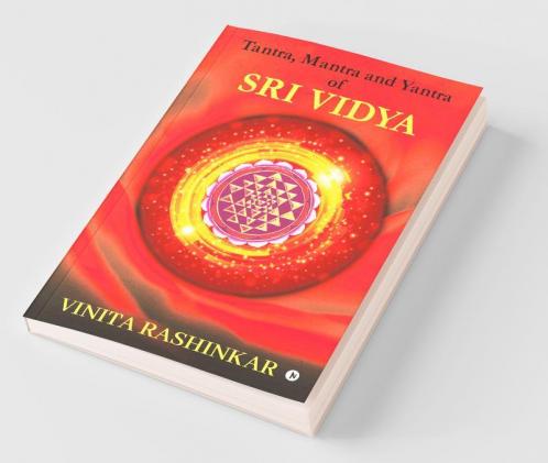 Tantra Mantra And Yantra Of Sri Vidya