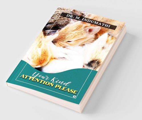 Your Kind Attention Please