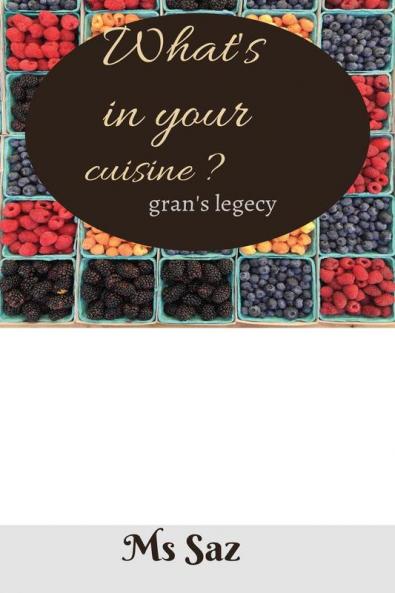 What's in your cuisine ?