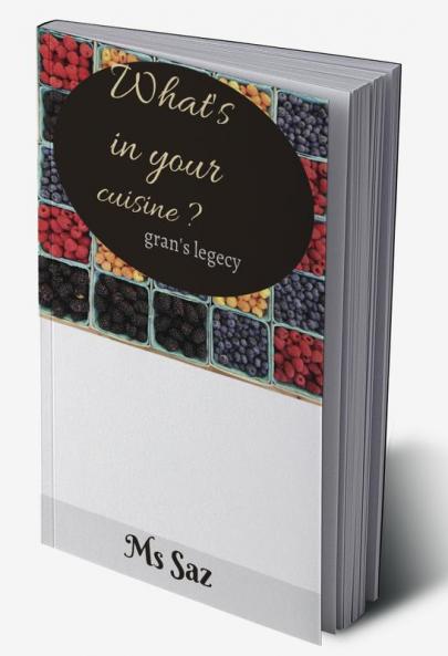 What's in your cuisine ?