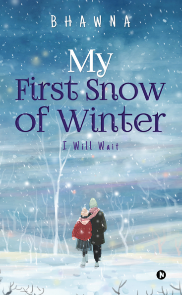 My First Snow of Winter : I Will Wait