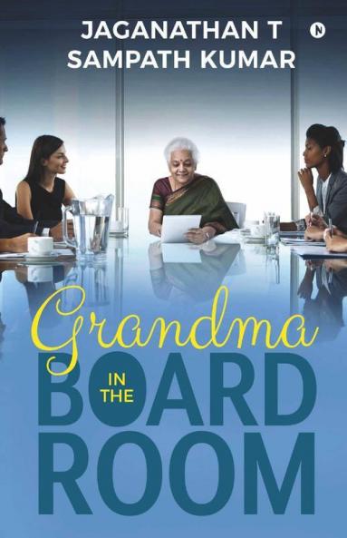 Grandma In The Board Room