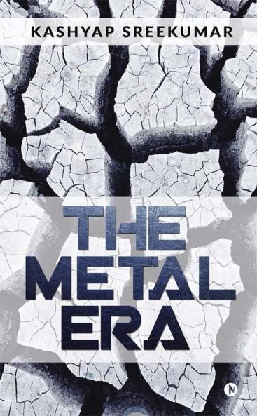 The Metal Era