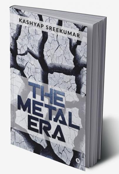 The Metal Era