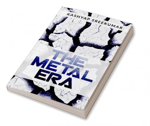 The Metal Era
