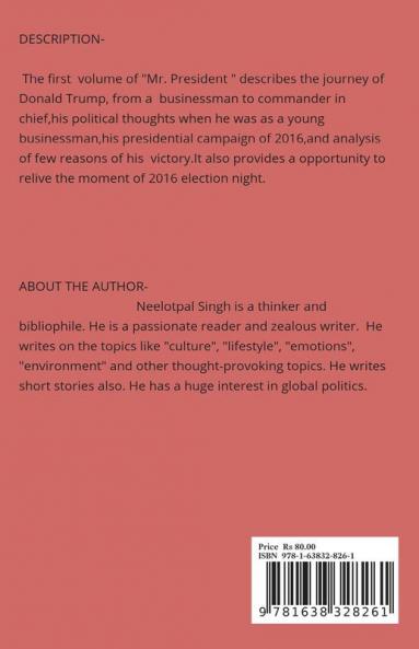 Mr. President : TRUMP AND AMERICAN POLITICS