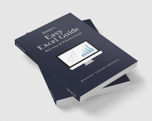 Ranjot's Easy Excel Guide : Best way of Practice Excel