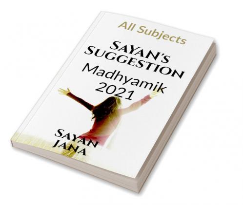SaYaN's Suggestion : Madhyamik 2021