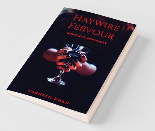 Haywire Fervour: Riddled In Her Purity