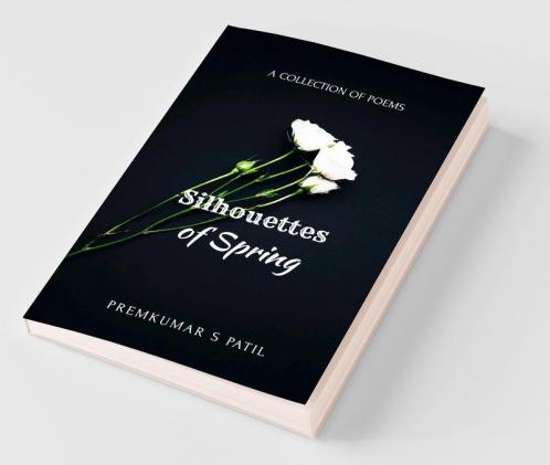 Silhouettes Of Spring
