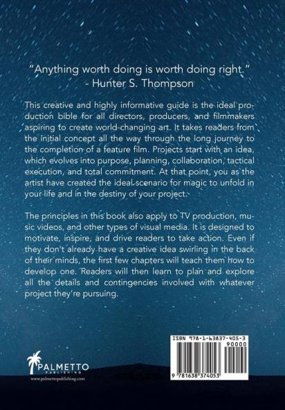 Shoot For The Stars: The 5 Dimensions of Independent Filmmaking