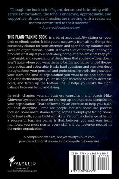 The One Year Thirty Minute Business Transformation: Fifty-two thirty-minute exercises to make your organization healthier your employees more ... more efficient and your bottom line fatter
