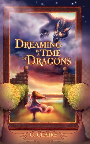Dreaming in a Time of Dragons: 1 (Aerie)