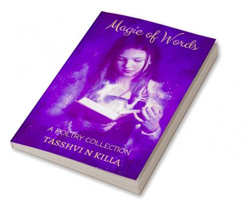 Magic of Words : A Poetry Collection