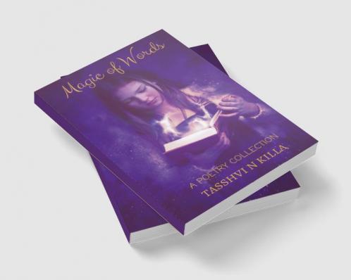 Magic of Words : A Poetry Collection