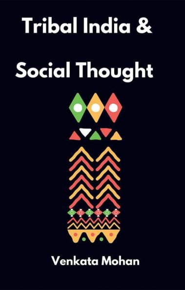 Tribal India And Social Thought