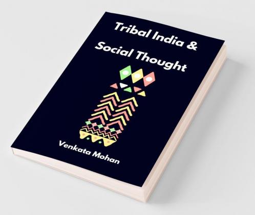 Tribal India And Social Thought