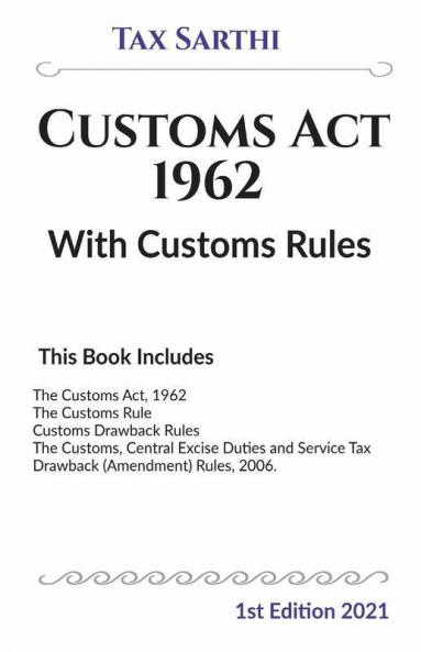 Customs Act 1962 With Customs Rules | 1St Edition 2021