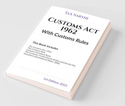 Customs Act 1962 With Customs Rules | 1St Edition 2021