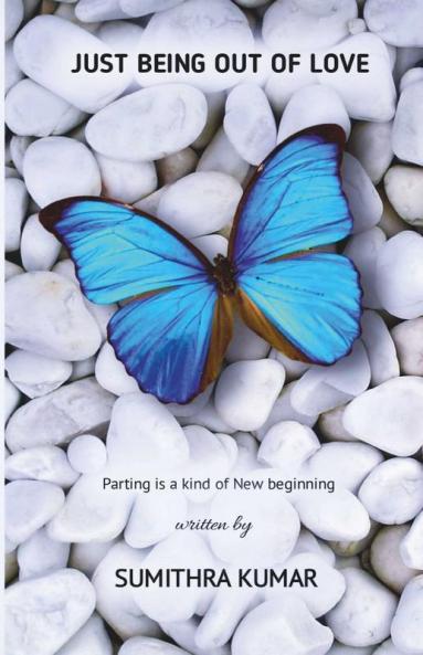 Just Being Out Of Love: Parting Is A Kind Of New Beginning