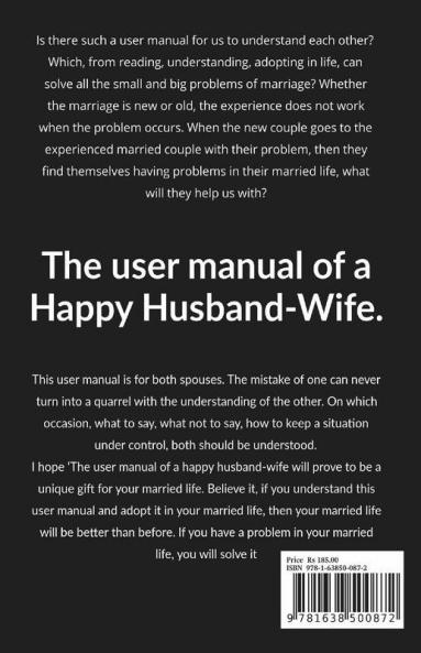 The User Manual Of A Happy Husband-Wife: Living Together Till Last Breath